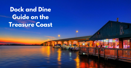 Dock and Dine Treasure Coast