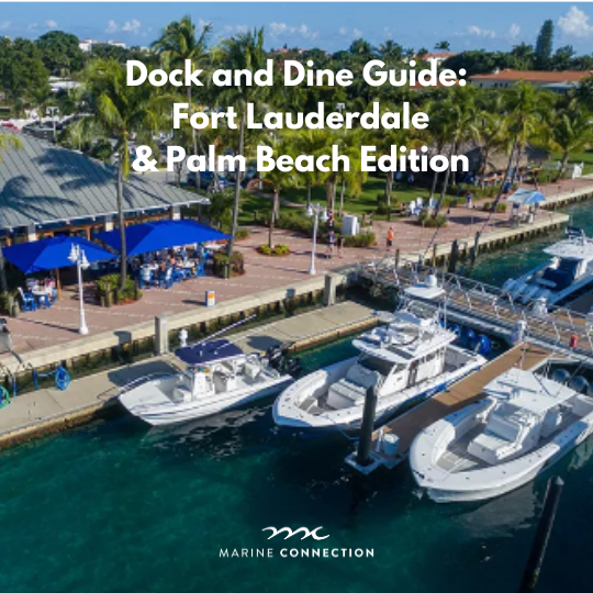 Dock and Dine Locations in Fort Lauderdale & Palm Beach