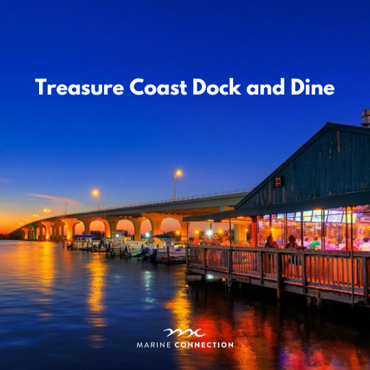 Dock and Dine Guide on the Treasure Coast